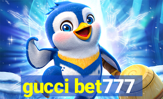 gucci bet777